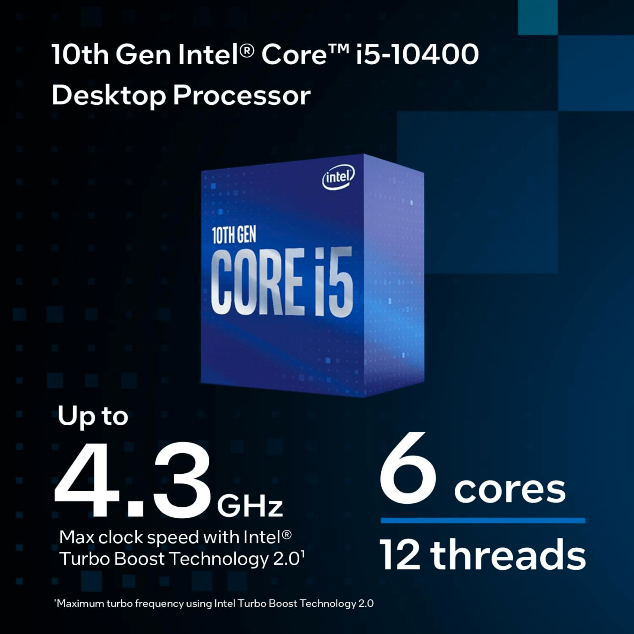 Intel i5-10400 6 Core 12 Thread/ 4.30GHz Max/ 2.90GHz Base/ 12mb/ LGA 1200