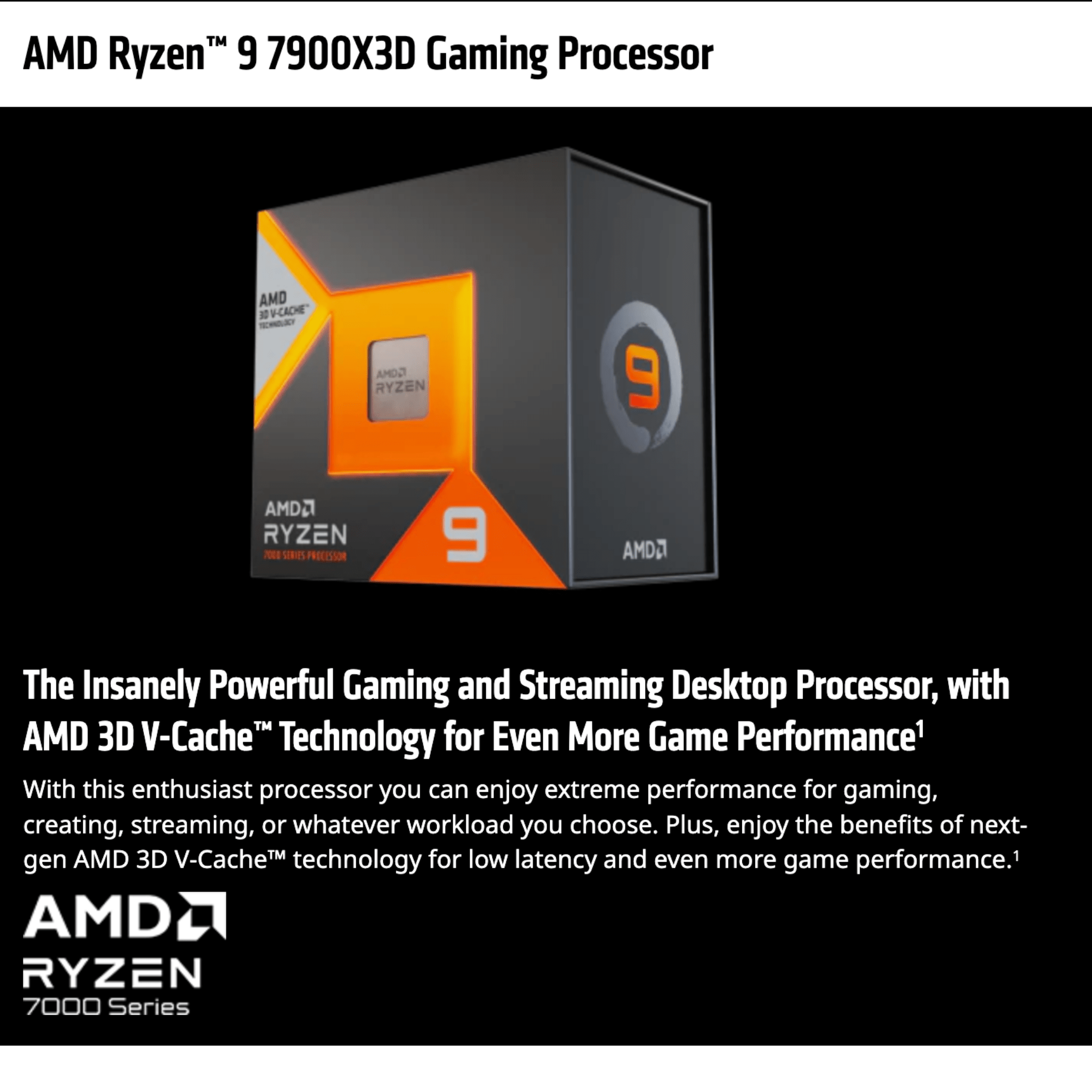 Ryzen 9 7900X3D 12 Core 24 Thread/ 5.6GHz Max Boost/ 4.4GHz Base/ AM5 Socket